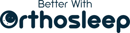 Better With Orthosleep™